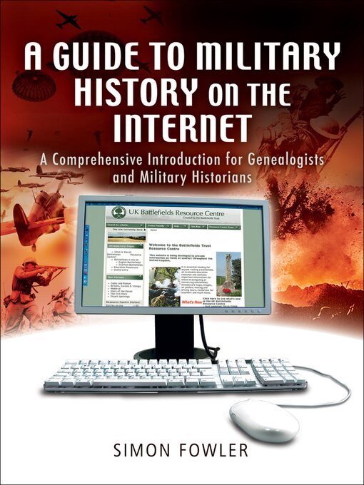 Title details for A Guide to Military History on the Internet by Simon Fowler - Available
